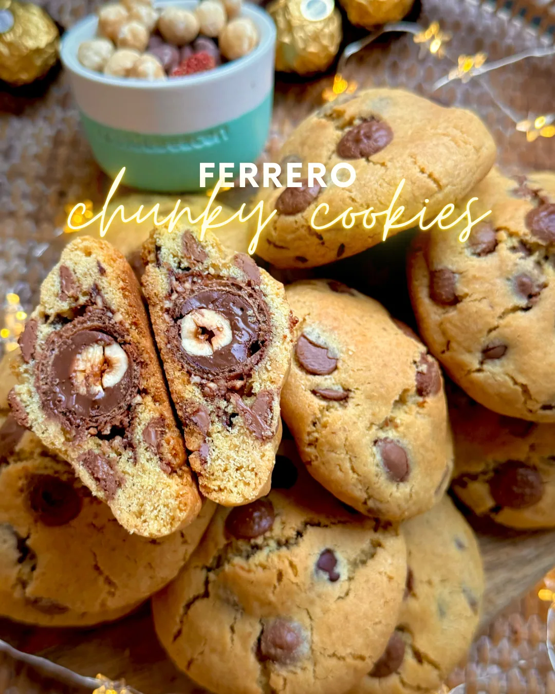 Chunky cookies filled with a whole Ferrero Rocher and milk chocolate chips